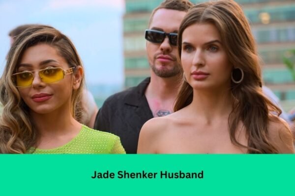 Jade Shenker Husband