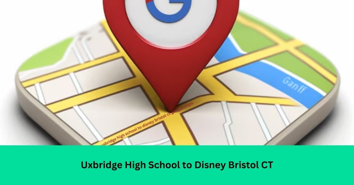 Uxbridge High School to Disney Bristol CT