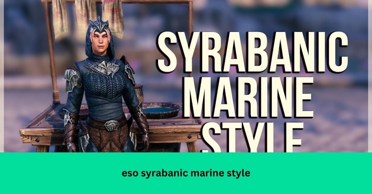 Eso Syrabanic Marine Style